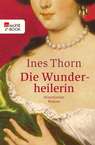 Ines Thorn: Die Wunderheilerin