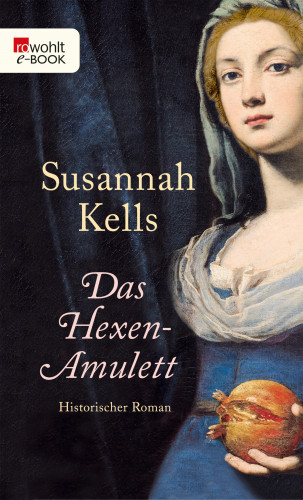 Susannah Kells: Das Hexen-Amulett
