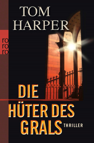 Tom Harper: Die Hüter des Grals