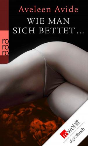 Aveleen Avide: Wie man sich bettet …