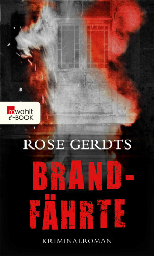Rose Gerdts: Brandfährte