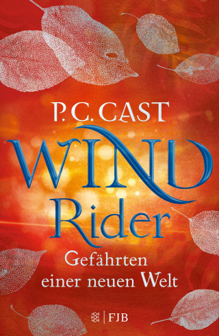 P.C. Cast: Wind Rider: Gefährten einer neuen Welt