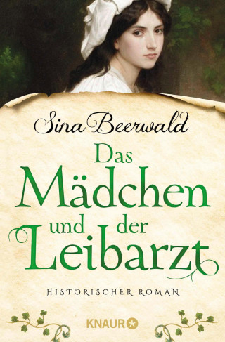Sina Beerwald: Das Mädchen und der Leibarzt