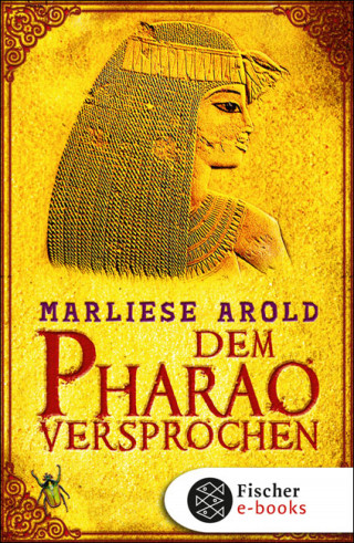 Marliese Arold: Dem Pharao versprochen