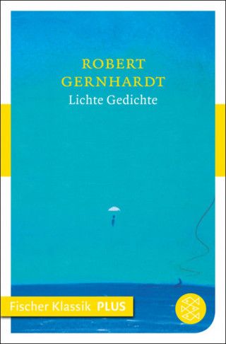 Robert Gernhardt: Lichte Gedichte