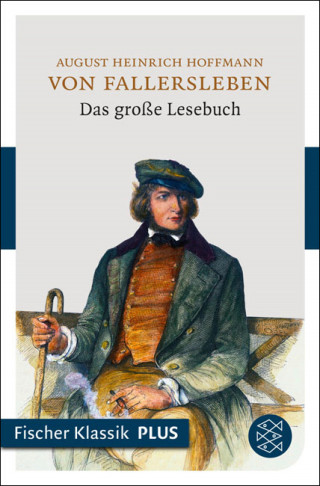August Heinrich Hoffmann von Fallersleben: Das große Lesebuch