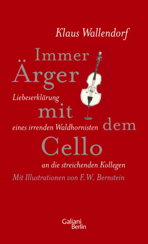 Klaus Wallendorf: Immer Ärger mit dem Cello