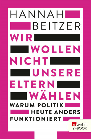 Hannah Beitzer: Wir wollen nicht unsere Eltern wählen