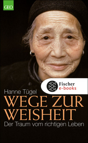 Hanne Tügel: Wege zur Weisheit
