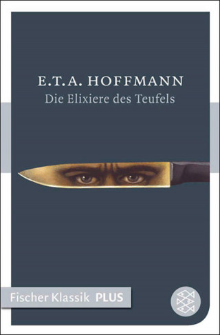 E.T.A. Hoffmann: Die Elixiere des Teufels