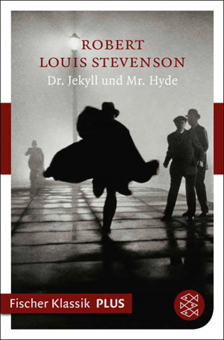 Robert Louis Stevenson: Dr. Jekyll und Mr. Hyde