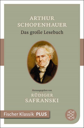 Arthur Schopenhauer: Das große Lesebuch