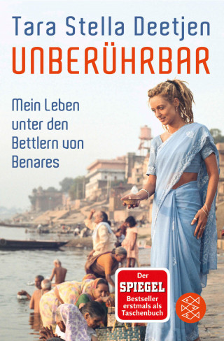 Tara Stella Deetjen: Unberührbar – Mein Leben unter den Bettlern von Benares