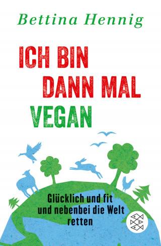Bettina Hennig: Ich bin dann mal vegan