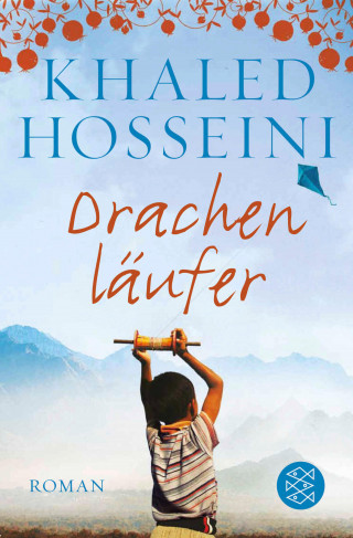 Khaled Hosseini: Drachenläufer
