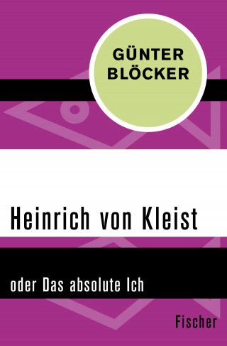 Günter Blöcker: Heinrich von Kleist