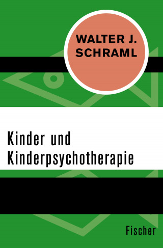Walter J. Schraml: Kinder und Kinderpsychotherapie