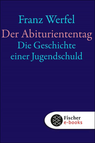 Franz Werfel: Der Abituriententag