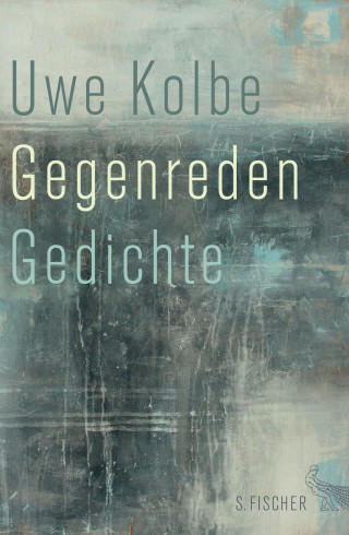 Uwe Kolbe: Gegenreden