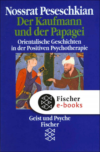 Nossrat Peseschkian: Der Kaufmann und der Papagei
