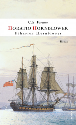 C. S. Forester: Fähnrich Hornblower