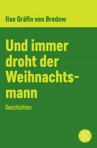 Ilse Gräfin von Bredow: Und immer droht der Weihnachtsmann