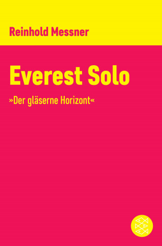 Reinhold Messner: Everest Solo