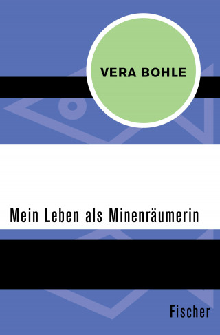 Vera Bohle: Mein Leben als Minenräumerin