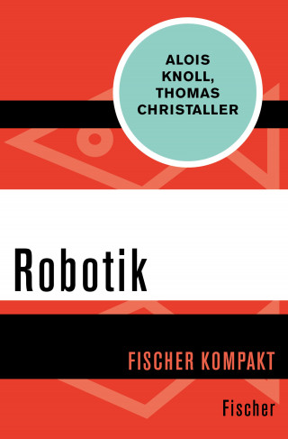 Alois Knoll, Thomas Christaller: Robotik
