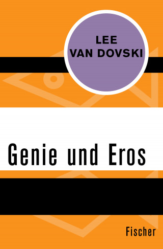 Lee van Dovski: Genie und Eros
