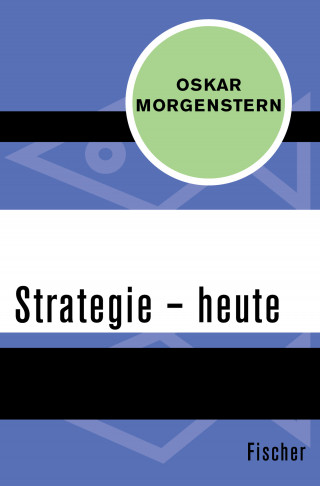 Oskar Morgenstern: Strategie – heute