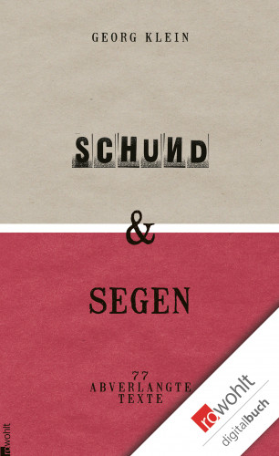 Georg Klein: Schund & Segen