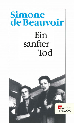 Simone de Beauvoir: Ein sanfter Tod