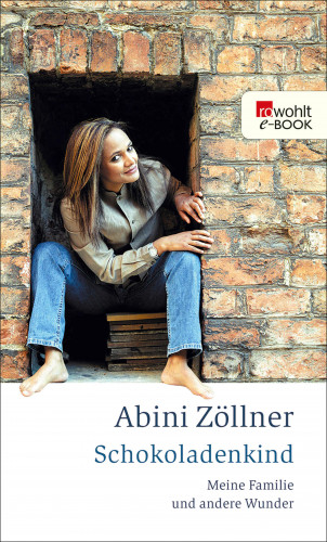 Abini Zöllner: Schokoladenkind