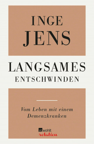 Inge Jens: Langsames Entschwinden