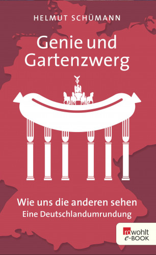Helmut Schümann: Genie und Gartenzwerg