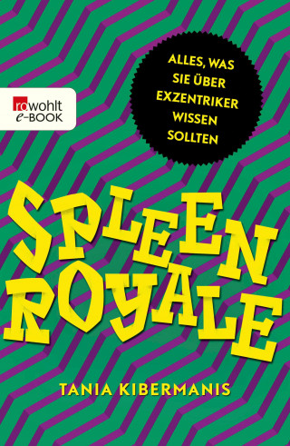 Tania Kibermanis: Spleen Royale