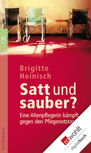Brigitte Heinisch: Satt und sauber?