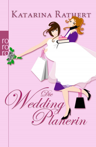 Katarina Rathert: Die Weddingplanerin