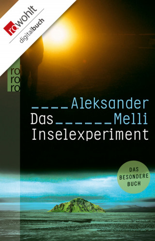 Aleksander Melli: Das Inselexperiment