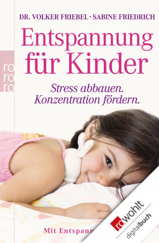 Volker Friebel, Sabine Friedrich: Entspannung für Kinder