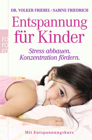 Volker Friebel, Sabine Friedrich: Entspannung für Kinder