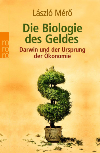 László Mérö: Die Biologie des Geldes