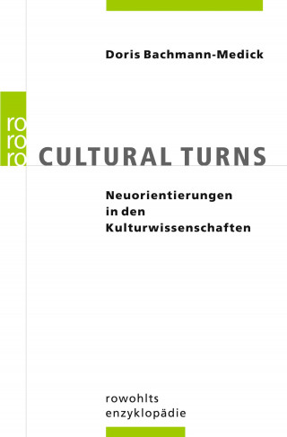 Doris Bachmann-Medick: Cultural Turns