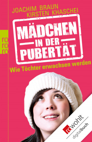 Joachim Braun, Kirsten Khaschei: Mädchen in der Pubertät