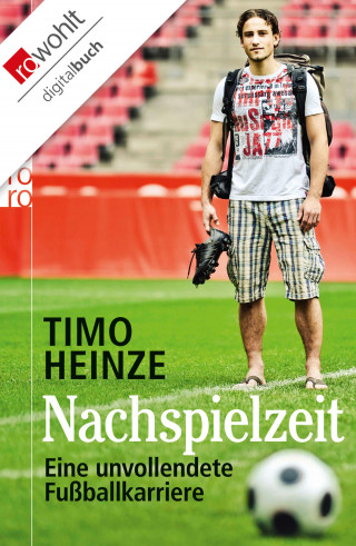 Timo Heinze: Nachspielzeit