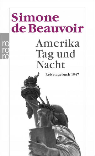 Simone de Beauvoir: Amerika Tag und Nacht