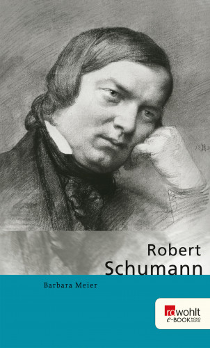 Barbara Meier: Robert Schumann
