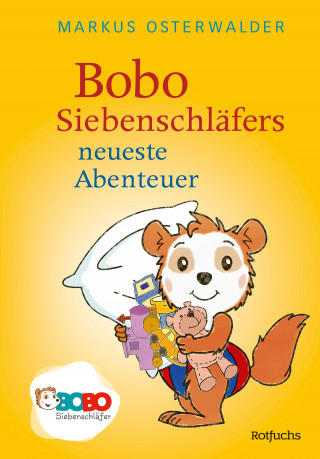 Markus Osterwalder: Bobo Siebenschläfers neueste Abenteuer
