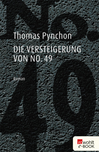Thomas Pynchon: Die Versteigerung von No. 49